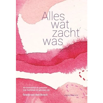 Afbeelding van Alles wat zacht was