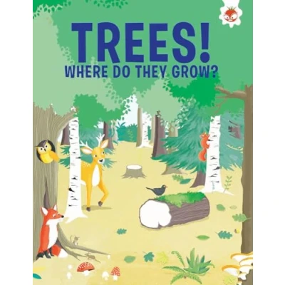 Afbeelding van Trees Trees, Where Do They Grow