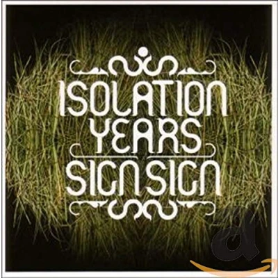 Afbeelding van Isolation Years Sign (CD)