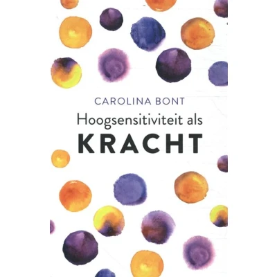 Image de Hoogsensitiviteit als kracht
