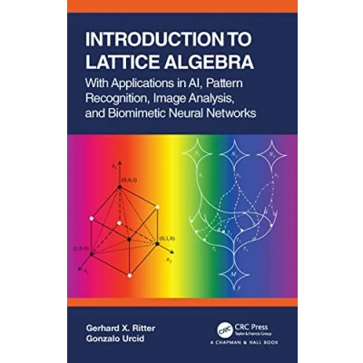 Afbeelding van Chapman &amp; Hall/CRC Mathematics and Artificial Intelligence Series Introduction to Lattice Algebra