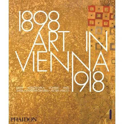 Afbeelding van Art In Vienna 1898 1918 4Th Edition