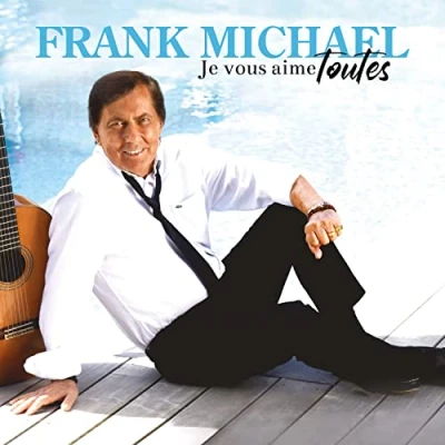 Afbeelding van Frank Michael Je Vous Aime Toutes (LP)