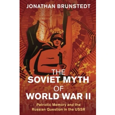 Afbeelding van Studies in The Social and Cultural History of Modern Warfare Soviet Myth World War II