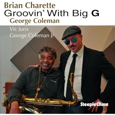 Afbeelding van Brian Charette &amp; George Coleman Jr Groovin&#039; With Big G (CD)