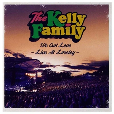 Afbeelding van Kelly Family: We Got Love Live At Loreley (PL) [2CD]