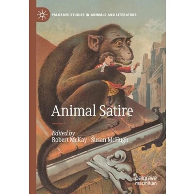 Afbeelding van Palgrave Studies in Animals and Literature Animal Satire