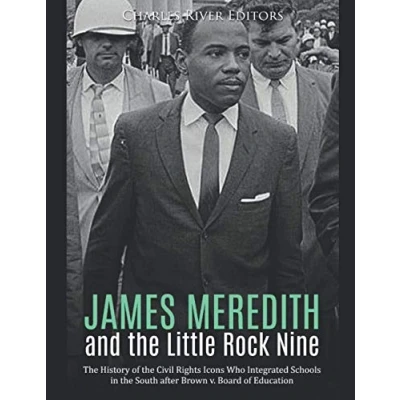Afbeelding van James Meredith and the Little Rock Nine: History of Civil Rights Icons Who Integrated Schools in South after Brown v. Board Education