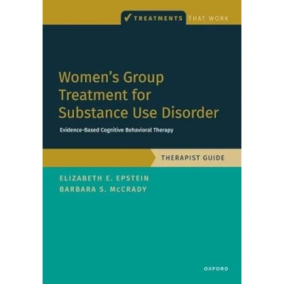 Afbeelding van TREATMENTS THAT WORK Women&#039;s Group Treatment for Substance Use Disorder