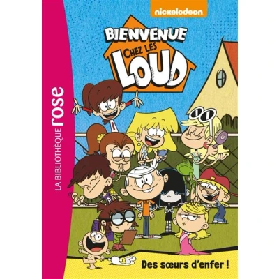 Image de Bienvenue chez les Loud 01 Des soeurs d&#039;enfer !