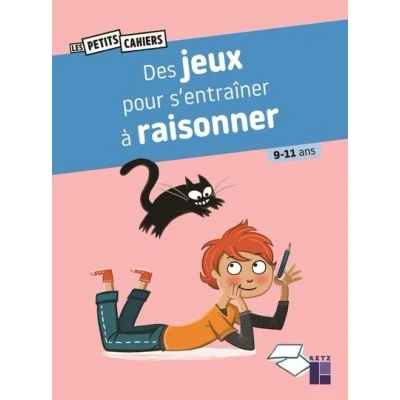 Image de Des jeux pour s&#039;entraîner à raisonner 9 11 ans