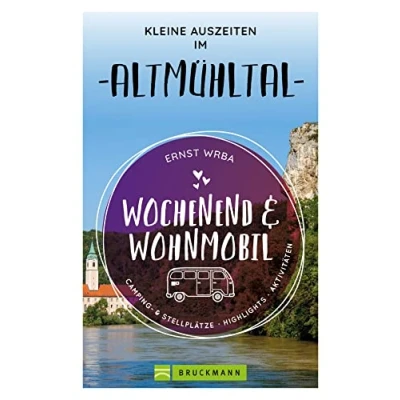 Afbeelding van Wochenend &amp; Wohnmobil Kleine Auszeiten im Altmühltal