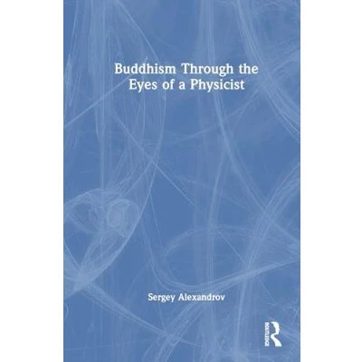 Afbeelding van Buddhism Through the Eyes of a Physicist