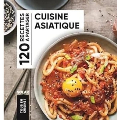 Afbeelding van Cuisine asiatique: 120 recettes à partager