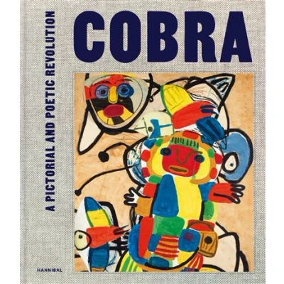 Image de Cobra A Pictorial and Poetic Revolution