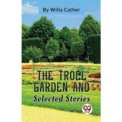 Afbeelding van The Troll Garden and Selected Stories