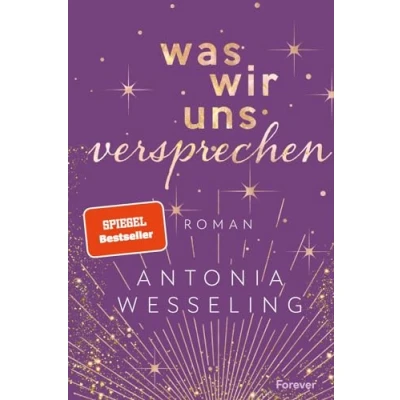 Afbeelding van Was wir uns versprechen: Light in the Dark Eine gefühlvolle Romance über Mental Health, toxische Beziehungen und den Wert, nur selbst geben können