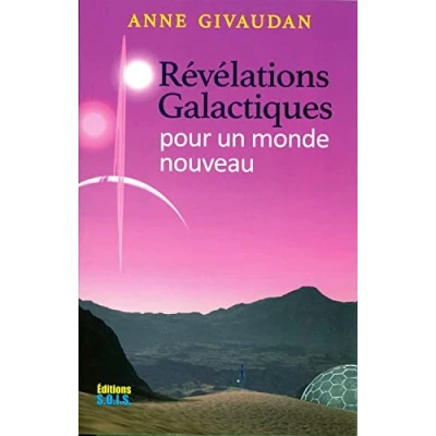Afbeelding van Révélations galactiques pour un monde nouveau