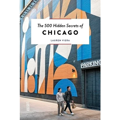 Afbeelding van The 500 hidden secrets of Chicago