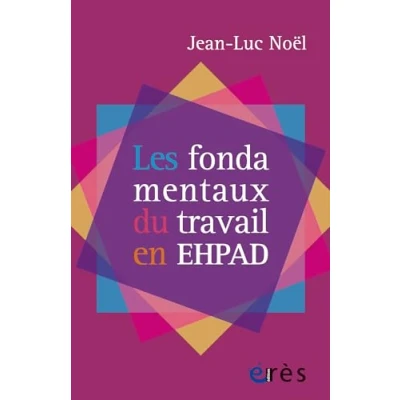 Afbeelding van Les fondamentaux du travail en EHPAD