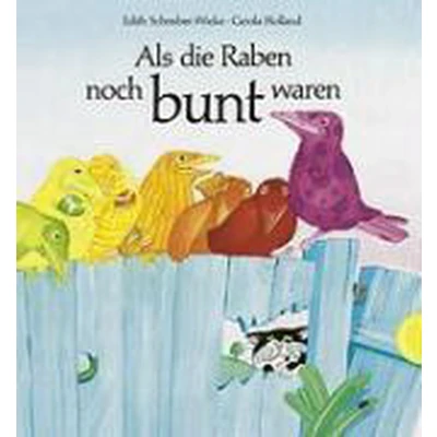 Afbeelding van Als die Raben noch bunt waren
