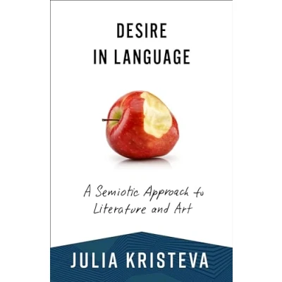 Afbeelding van European Perspectives: A Series in Social Thought and Cultural Criticism Desire Language