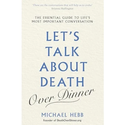 Afbeelding van Let’s Talk About Death Over Dinner