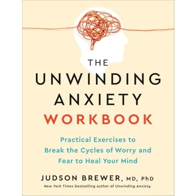 Afbeelding van The Unwinding Anxiety Workbook