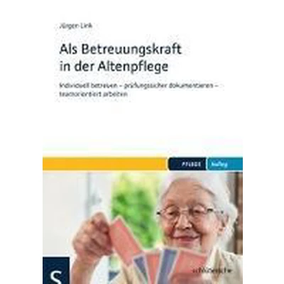 Afbeelding van Als Betreuungskraft in der Altenpflege