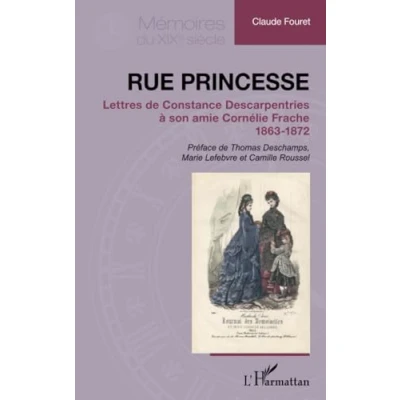 Afbeelding van RUE PRINCESSE LETTRES DE CONSTANCE DESCARPENTRICES A SON AMI