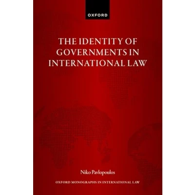 Afbeelding van Oxford Monographs in International Law The Identity of Governments