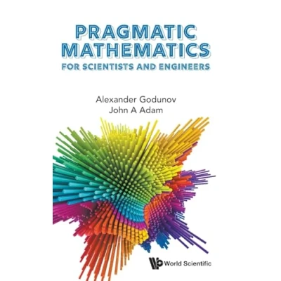 Afbeelding van Pragmatic Mathematics for Scientists and Engineers