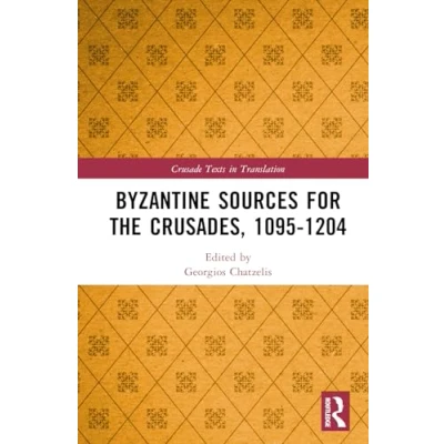 Afbeelding van Byzantine Sources for the Crusades, 1095 1204
