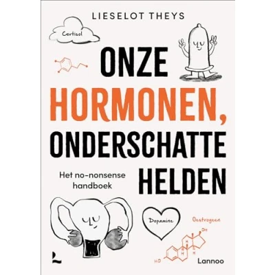Afbeelding van Onze hormonen, onderschatte helden