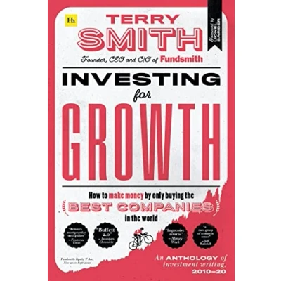 Afbeelding van Investing for Growth How to Make money by only buying the best companies in world an Anthology of Investment Writing, 201020 2010 20