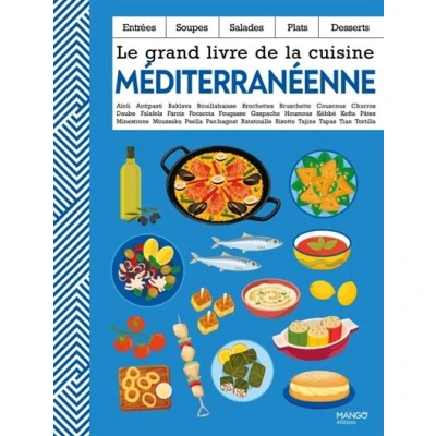 Image de Le grand livre de la cuisine méditerranéenne