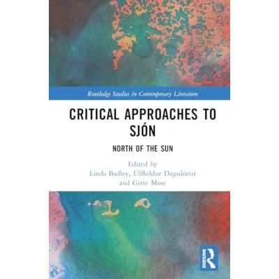 Afbeelding van Routledge Studies in Contemporary Literature Critical Approaches to Sjón