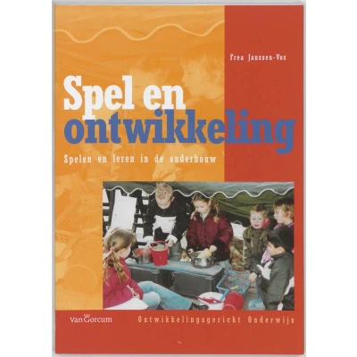 Afbeelding van Ontwikkelingsgericht onderwijs Spel en Ontwikkeling