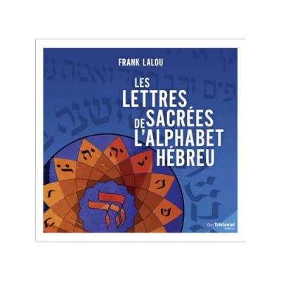 Afbeelding van LES LETTRES SACREES DE L&#039;ALPHABET HEBREU