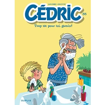Image de Cédric Tome 35 Trop tôt pour toi, gamin !