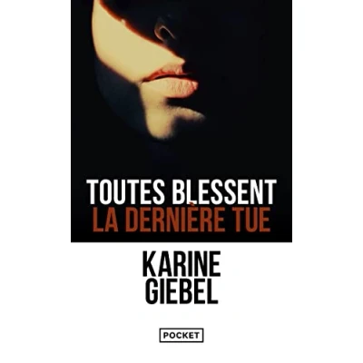 Afbeelding van Toutes blessent, la derniÃ¨re tue