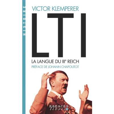 Image de LTI, la langue du IIIe Reich (Espaces Libres Histoire)