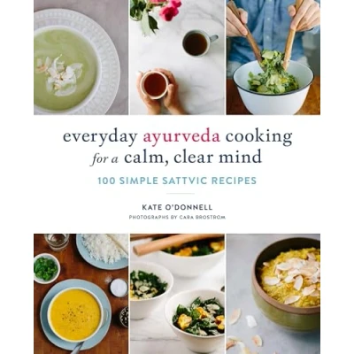 Afbeelding van Everyday Ayurveda Cooking for a Calm, Clear Mind