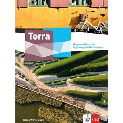 Afbeelding van Terra Geographie Kursstufe Basisfach plus. Ausgabe Baden Württemberg Gymnasium