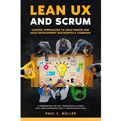 Afbeelding van Lean UX and Scrum Leading Approaches to Agile Design Development Successfully Combined