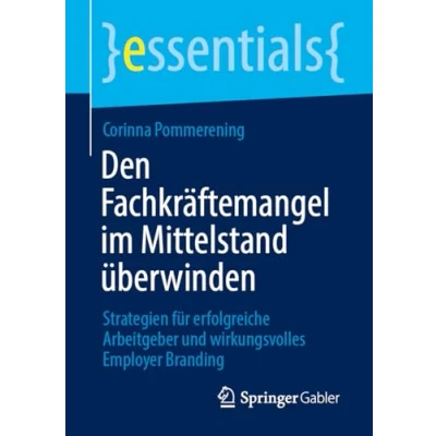 Afbeelding van essentials Den Fachkräftemangel im Mittelstand überwinden