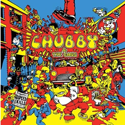 Afbeelding van Chubby And The Gang Speed Kills