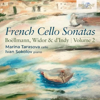 Afbeelding van Marina Tarasova &amp; Ivan Sokolov French Cello Sonatas: Boellmann, Widor D&#039;indy, Volume 2 (CD)