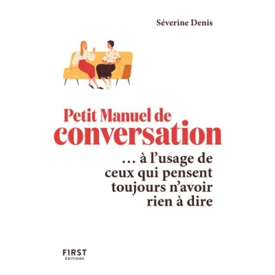 Image de Le Petit Manuel de conversation à l&#039;usage ceux qui pensent toujours n&#039;avoir rien dire
