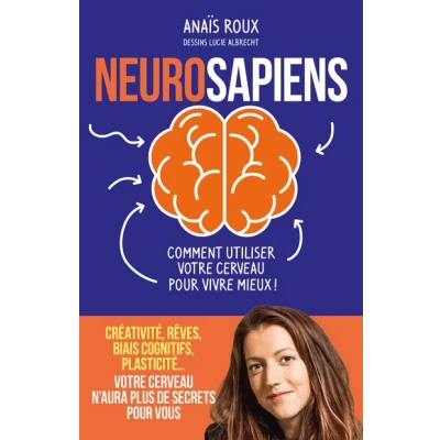 Image de Neurosapiens Comment utiliser votre cerveau pour vivre mieux !